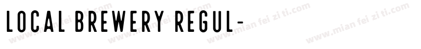 Local Brewery Regul字体转换